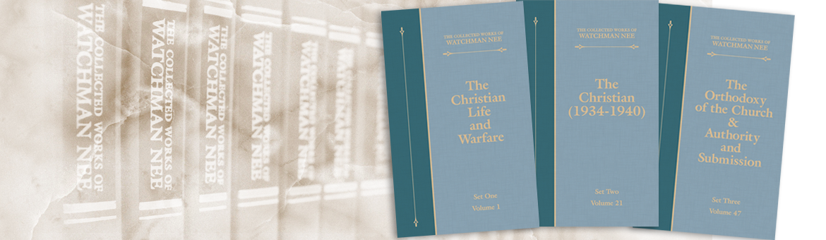 The Collected Works of Watchman Nee